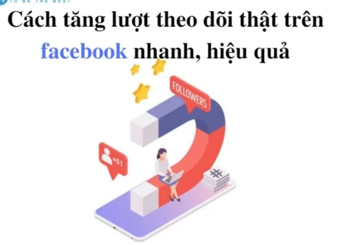 Cách tăng lượt theo dõi trên Facebook hiệu quả và miễn phí năm 2021