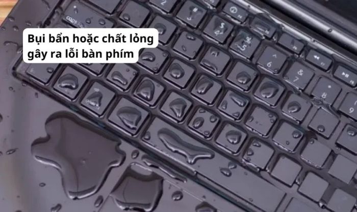 Bàn phím bị bẩn, gặp tình trạng kẹt phím