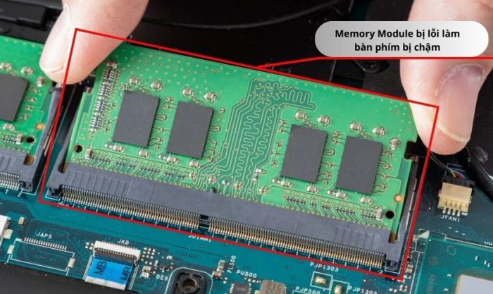 Bàn phím laptop phản hồi chậm do lỗi Memory Module