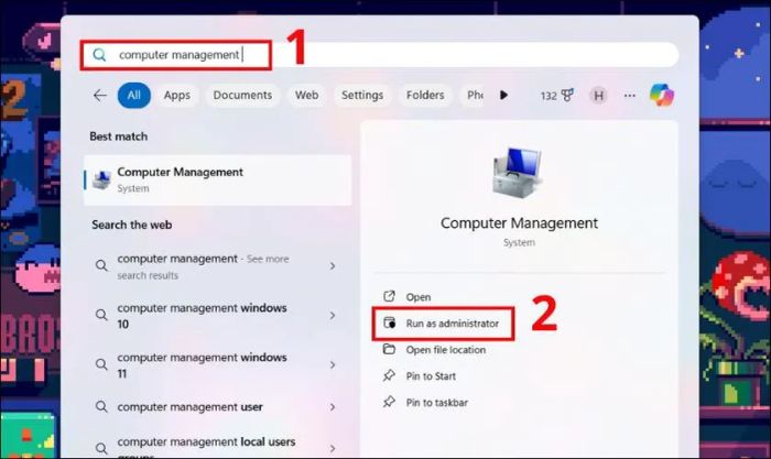 Nhấn phím Windows và gõ vào thanh tìm kiếm computer management, sau đó chọn Run as administrator
