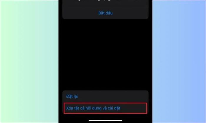 Chọn Xóa tất cả các nội dung và cài đặt để hoàn thành quá trình