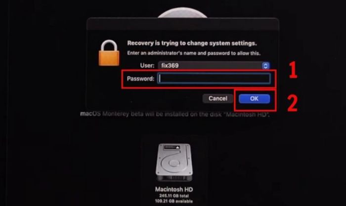 Nhập mật khẩu và nhấn OK để hoàn tất việc cài đặt lại MacOS cho MacBook bị ám xanh
