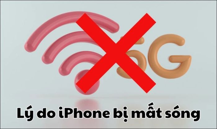Các nguyên nhân gây tình trạng iPhone bị mất sóng