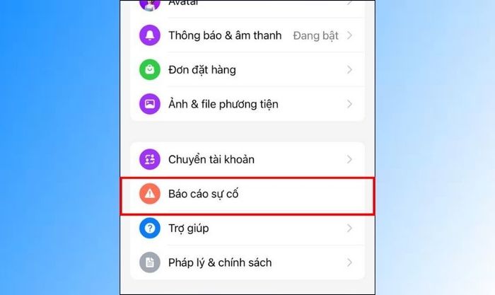 Nhấn vào Báo cáo sự cố