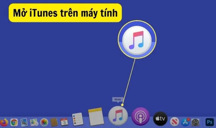 Mở ứng dụng iTunes trên máy tính