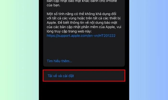 Cuối cùng, nhấn vào Tải về và cài đặt để tiếp tục quá trình cập nhật.