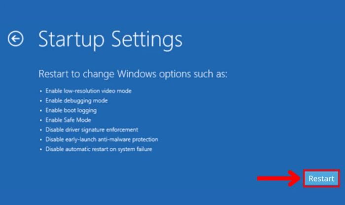 Chọn Restart, laptop sẽ tự động khởi động lại và vào chế độ Safe Mode