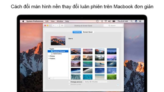 Hướng dẫn thay đổi hình nền Macbook Air, Macbook Pro tự động