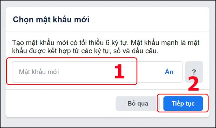 Nhập mật khẩu mới và nhấn Tiếp tục