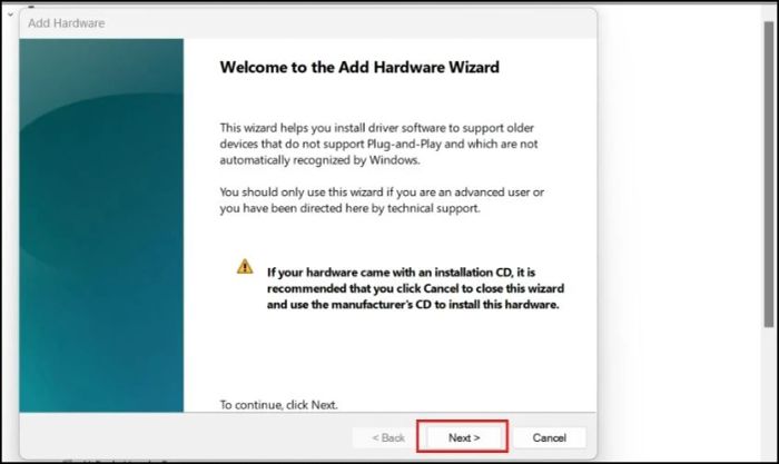 Nhấn chọn Next trong hộp thoại Add Hardware
