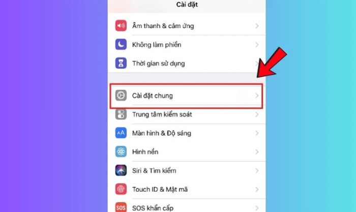 Trong menu Cài đặt, kéo xuống và chọn mục Cài đặt chung.