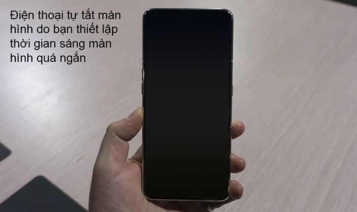Lý do khiến điện thoại tự động tắt màn hình trong lúc hoạt động
