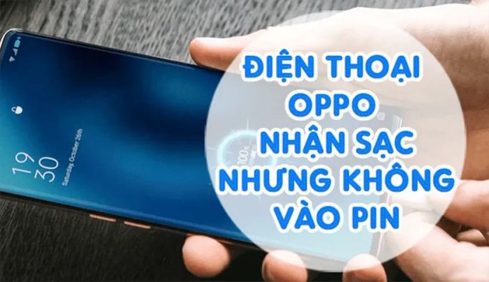 Oppo không nhận sạc