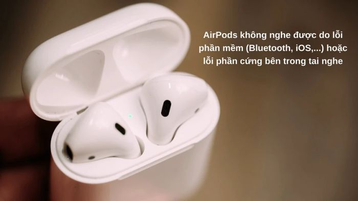 Nguyên nhân khiến AirPods không phát âm thanh