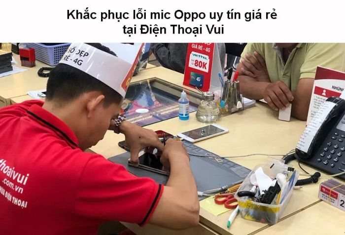 Dịch vụ sửa lỗi mic OPPO uy tín và giá cả phải chăng tại Mytour