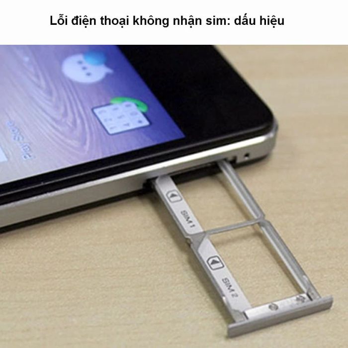 Điện thoại không nhận sim