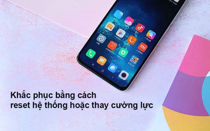 Giải pháp khắc phục lỗi liệt và loạn cảm ứng trên Xiaomi