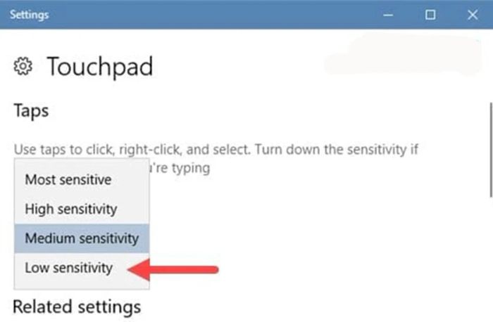 Giảm độ nhạy của Touchpad (Touchpad Sensitivity) để cải thiện trải nghiệm sử dụng.