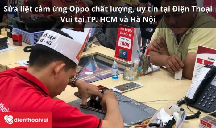 Địa chỉ sửa chữa điện thoại Oppo uy tín