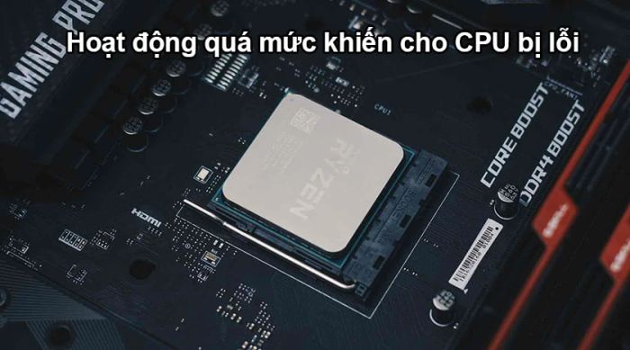 Nguyên nhân gây ra lỗi CPU có thể xuất phát từ nhiều yếu tố khác nhau, từ phần cứng đến quá trình sử dụng không đúng cách.