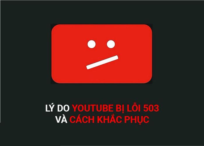 YouTube gặp phải lỗi 503