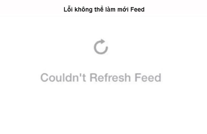Khắc phục tình trạng không tải được Feed hoặc không thể làm mới Feed trên Instagram