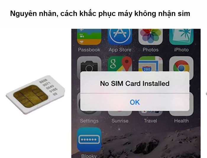 Vì sao điện thoại không nhận SIM?