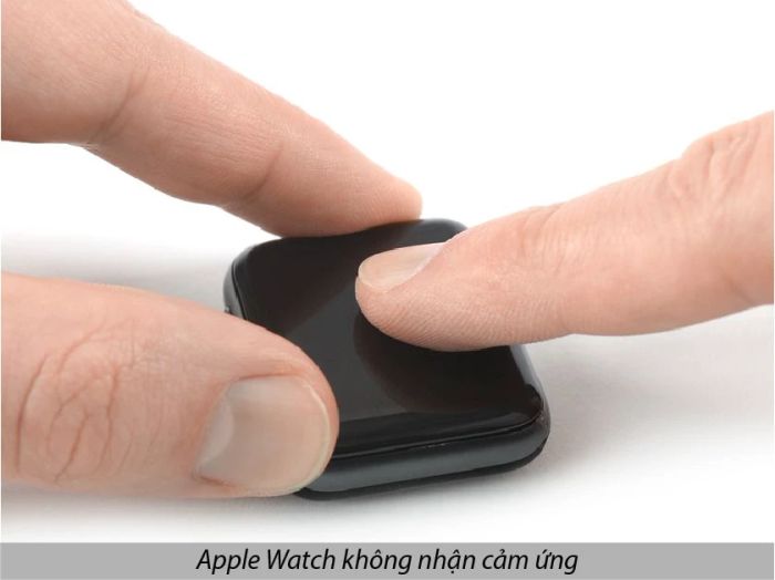 Apple Watch gặp lỗi màn hình không phản hồi cảm ứng