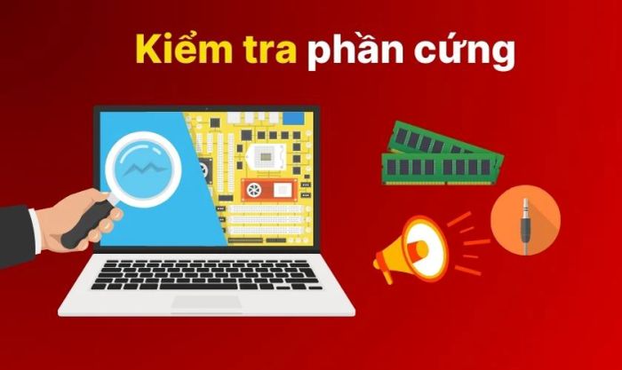 Kiểm tra xem phần cứng có gặp lỗi không