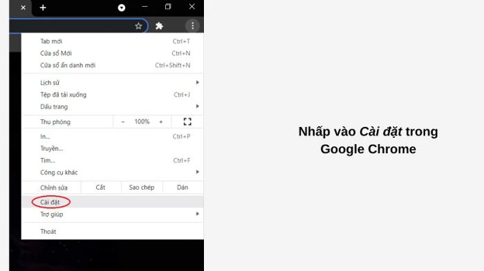 Truy cập trình duyệt Google Chrome và vào mục cài đặt