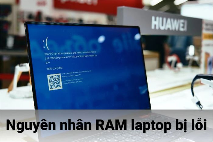 Nguyên nhân RAM laptop bị lỗi và không hoạt động