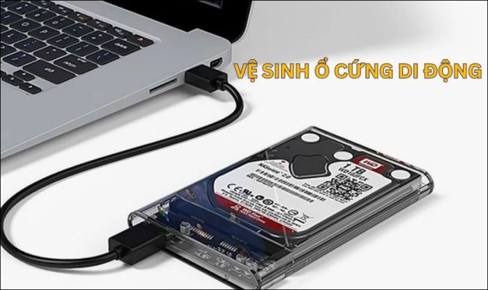 Vệ sinh ổ cứng ngoài nếu laptop không nhận