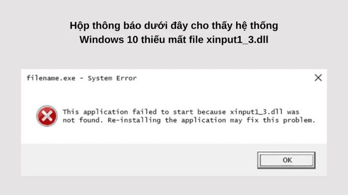 Các thông báo nào cho thấy lỗi xinput1_3.dll trên Windows 10?