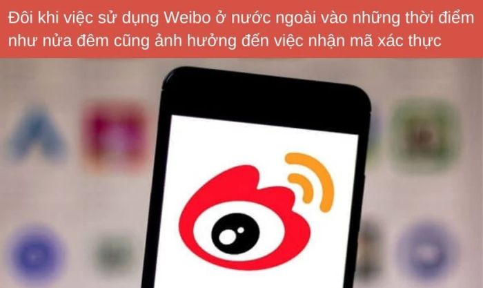 Cách khắc phục lỗi Weibo không nhận mã xác nhận