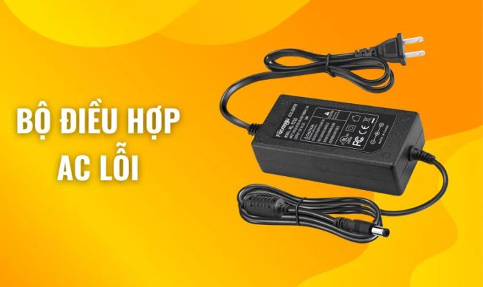 Bộ điều hợp AC gặp sự cố
