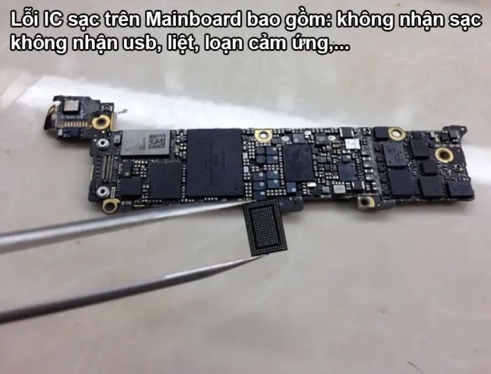 Hỏng IC sạc là gì? Các vấn đề thường gặp với IC sạc trên Mainboard điện thoại