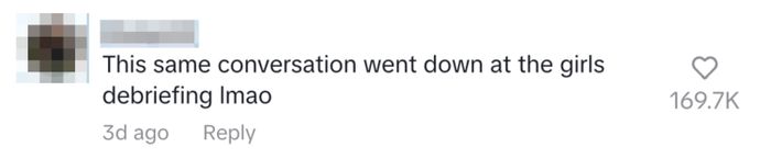 A comment reads, 'This exact conversation happened during the girls’ debriefing lmao,' with 169.7K likes and a heart emoji