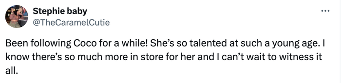 A tweet from @TheCaramelCutie applauds Coco's talent and expresses excitement about her bright future ahead.