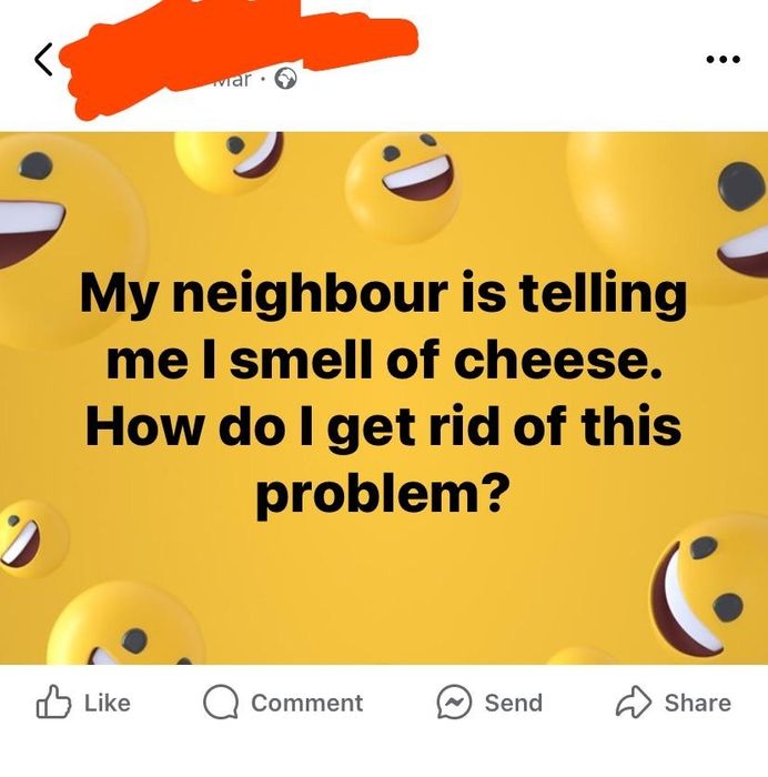 An image of a Facebook post featuring an emoji background. The text reads: 'My neighbor says I smell like cheese. How do I get rid of this issue?'