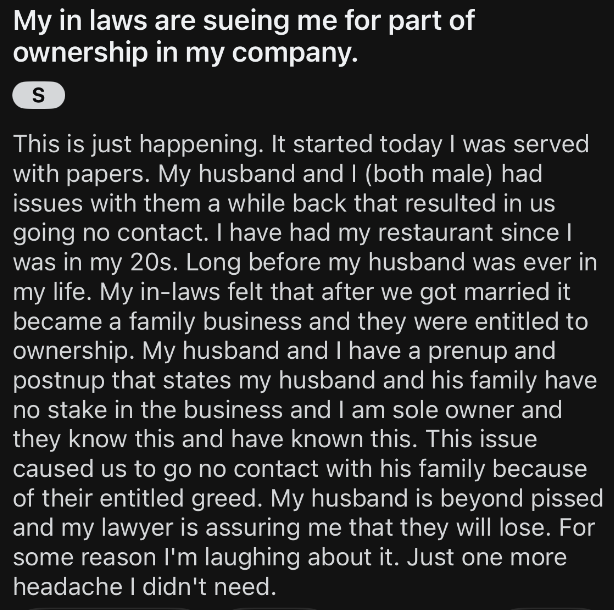 Summary of post: The writer’s in-laws are suing for ownership of their business. The writer’s husband is backing them, and the lawsuit has caused a rift within the family.