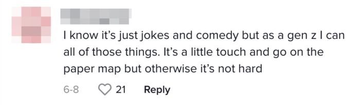 Comment reads: "I understand it's all in good fun, but as a member of Gen Z, I can do everything mentioned here. Using a paper map might be tricky, but it's not impossible."