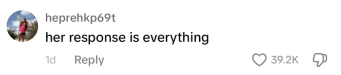 A comment stating, 'her response is everything,' receiving 39.2K likes and the option to thumbs-down.