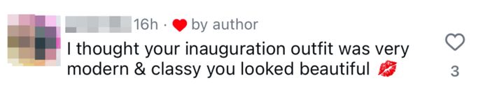 A comment praising her inauguration outfit for being modern, elegant, and stunning, with a lipstick kiss emoji added.