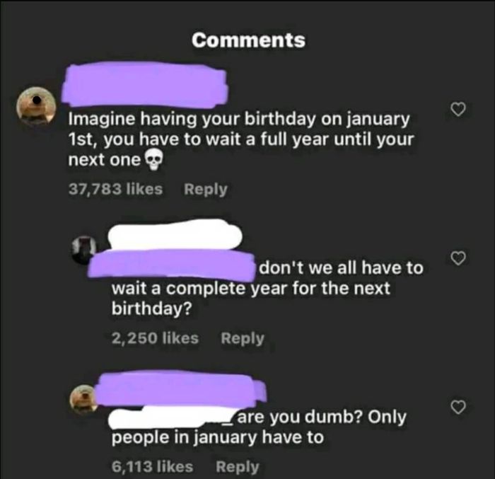 A social media post humorously comments on waiting a whole year for a birthday, especially poking fun at those with January birthdays due to a misunderstanding.