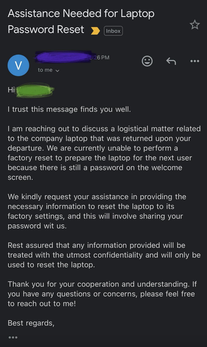 An email requesting assistance with resetting a laptop password and restoring factory settings. It asks for collaboration in preparing the process due to a lingering password issue, ensuring confidentiality, and offering help for any inquiries.