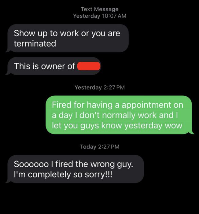 A series of text messages about wrongful dismissal; the final message reads: 'I fired the wrong person; I’m so sorry.'