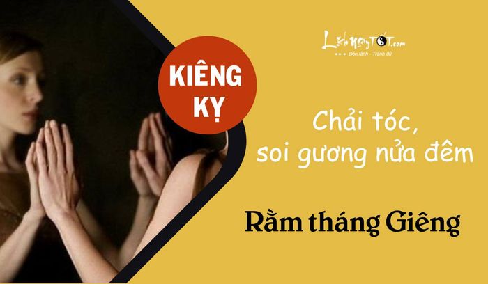 Những điều kiêng kỵ khi chải tóc và soi gương vào lúc nửa đêm