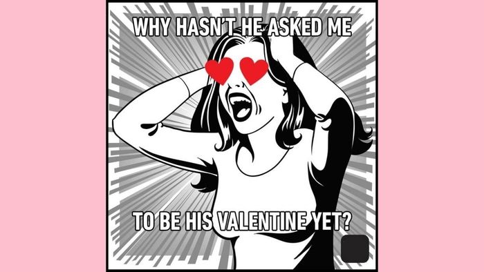 Meme Valentine đòi quà với sự cay cú đầy hài hước