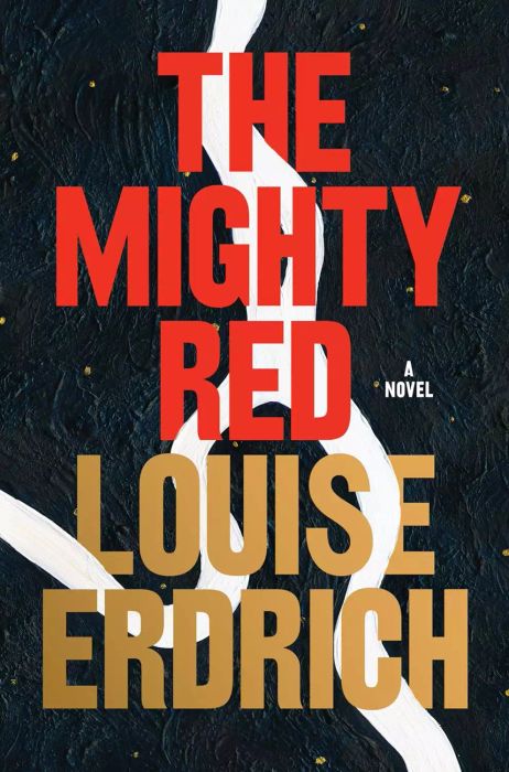 The book cover of 'The Mighty Red' by Louise Erdrich