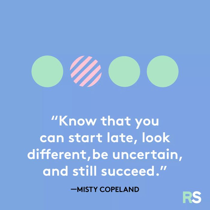 Inspirational words from Misty Copeland